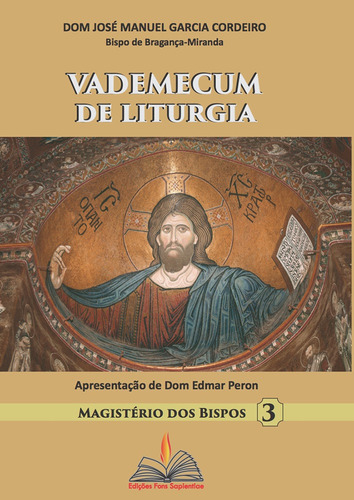 Vademecum de liturgia, de Cordeiro, Jose Manuel. Magistérios dos Bispos (3), vol. 3. Editorial FONS SAPIENTIAE, capa mole em português, 2015