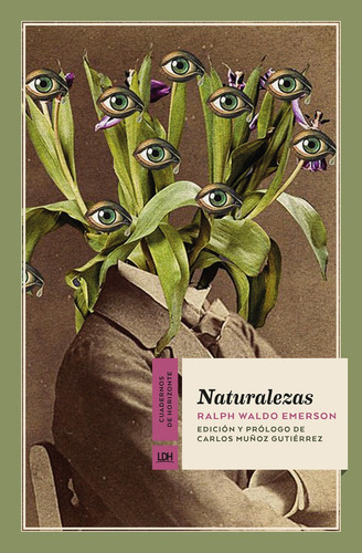 Naturalezas, De Emerson, Ralph Waldo. Editorial La Linea Del Horizonte Ediciones, Tapa Blanda En Español