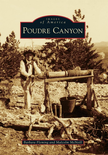 Libro: Poudre Canyon (images Of America)