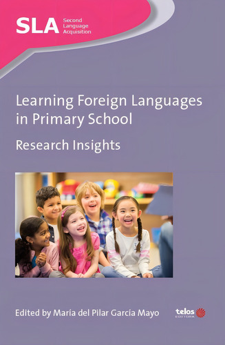Learning Foreign Languages in Primary School: Research insights, de (Editor(es)) García Mayo, María del Pilar. Editorial Telos - BIT, capa mole em inglês, 2019