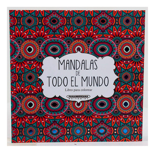 Libro Mandalas De Todo El Mundo: Libro Para Colorear