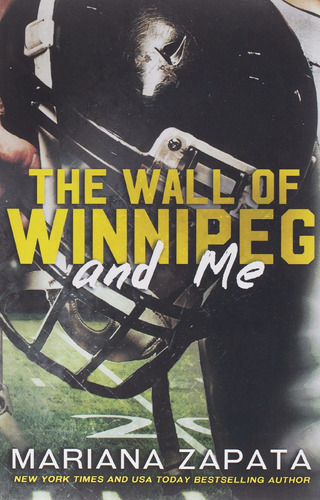 Wall Of Winnipeg And Me, De Zapata, Mariana. Editorial Mariana Zapata, Tapa Blanda En Inglés, 2016
