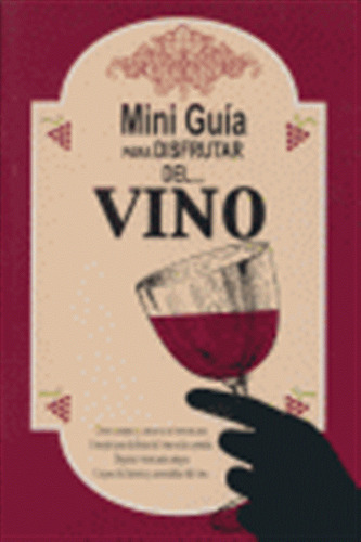 Mini Guia Para Disfrutar Del Vino - Collado Bascompte,rosa