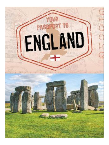 Your Passport To England - Nancy Dickmann. Eb07