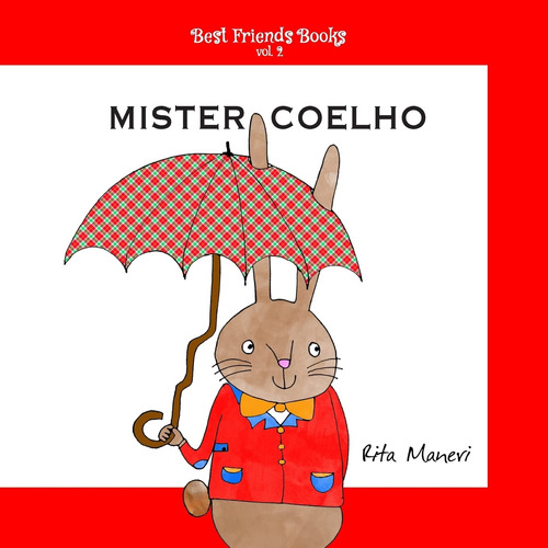 Mister Coelho: Volume 2 (best Friends Books)