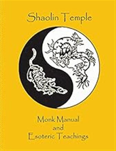 Shaolin Temple: Monk Manual And Esoteric Teachings / Smith, 