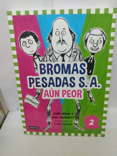 Bromas Pesadas S.a Aún Peor