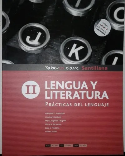 Lengua Y Literatura Ii Saberes Clave - Practicas Del Lenguaje, De No Aplica. Editorial Santillana, Tapa Blanda En Español, 2010