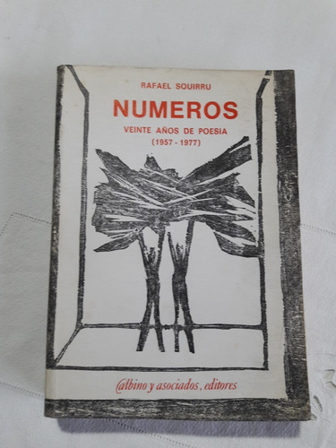 Numeros Veinte Años De Poesia 1957 1977 Rafael Squirru