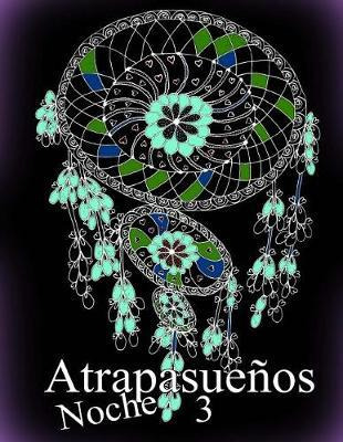 Libro Atrapasue Os Noche 3 : Libro Para Colorear Para Adu...