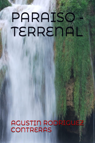 Libro: Paraiso - Terrenal (spanish Edition)