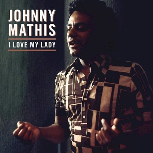 I Love My Lady - Mathis Johnny (vinilo) 