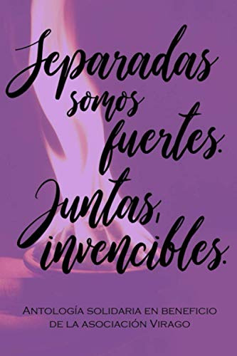 Separadas Somos Fuertes Juntas Invencibles