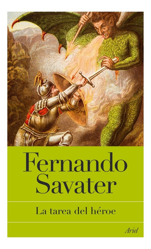 La Tarea Del Héroe  Fernando Savater
