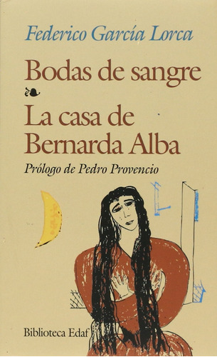 Bodas De Sangre - La Casa De Bernarda Alba