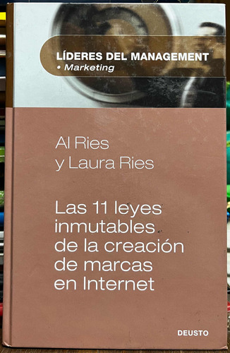 Las 11 Leyes Inmutables De La Creación De Marcas - Al Ries