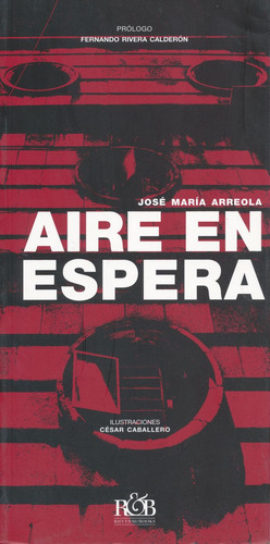 Aire En Espera, De Arreola, Jose Maria. Editorial Rhythm & Books, Tapa Blanda, Edición 01 En Español, 2009