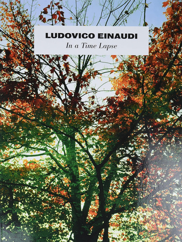 Libro Ludovico Einaudi - In A Time Lapse-inglés