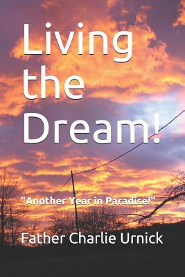 Libro Living The Dream!: Another Year In Paradise! - Urni...