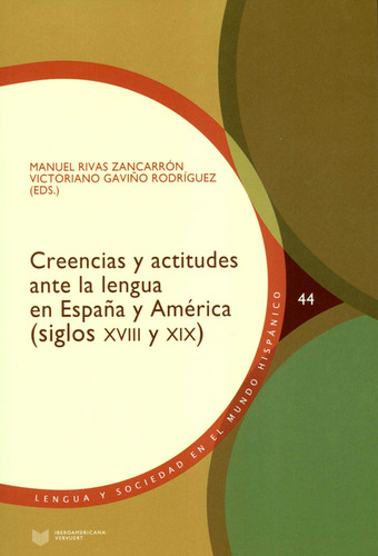 Libro Creencias Y Actitudes Ante La Lengua En España Y Améri