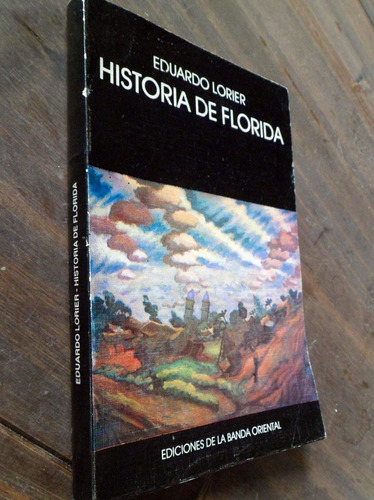Historia De Florida Eduardo Lorier