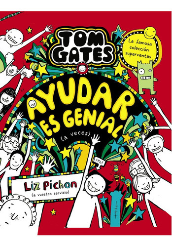 TOM GATES 20 AYUDAR ES GENIAL A VECES, de Pichon, Liz. Editorial Bruño, tapa dura en español
