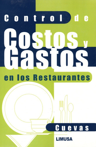 Control De Costos Y Gastos En Los Restaurantes Limusa