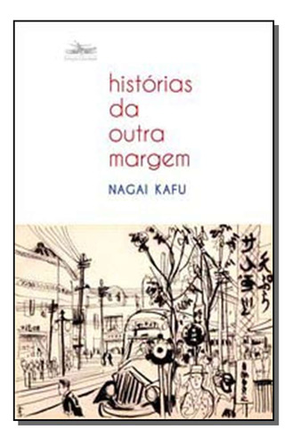 Libro Historias Da Outra Margem De Kafu Nagai Estacao Liber