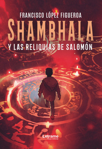 Shambhala Y Las Reliquias De Salomon - López Figueroa,fr...