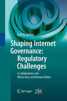 Libro Shaping Internet Governance: Regulatory Challenges ...