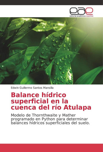 Libro: Balance Hídrico Superficial En La Cuenca Del Río Atul