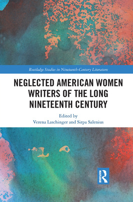 Libro Neglected American Women Writers Of The Long Ninete...