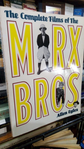 Allen Eyles  The Complete Films Of The Marx Bros En Ingles 