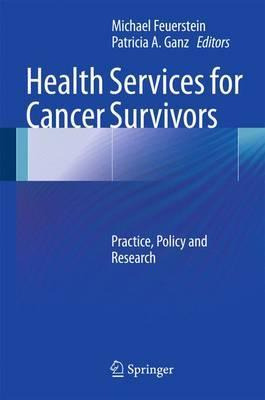 Libro Health Services For Cancer Survivors - Michael Feue...