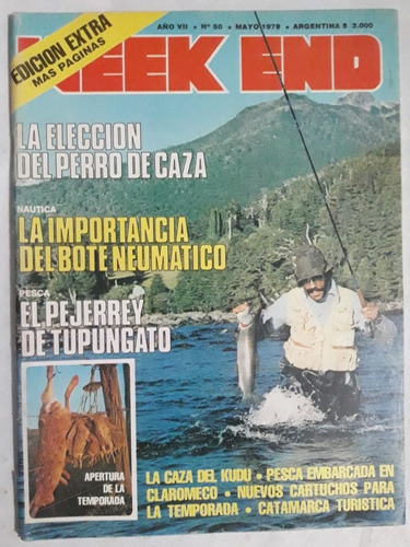 Revista Weekend N° 80 Mayo 1979 Caza Pesca Náutica Camping 