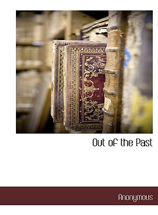 Libro Out Of The Past - Anonymous