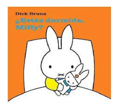 Estas Dormida Miffy  Libro Infantil, Japón, Conejo, Conejito