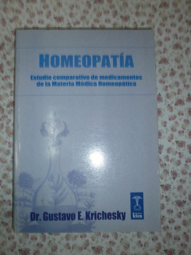 Homeopatía Estudio Comparativo Medicamentos Krichesky Kie 