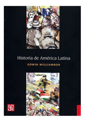 Historia De América Latina | Edwin Williamson