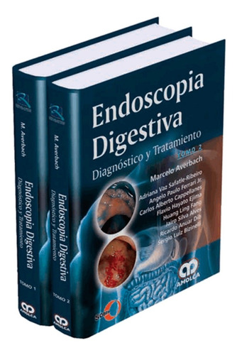 Endoscopia Digestiva. Diagnóstico Y Tratamiento. 2 Tomos.