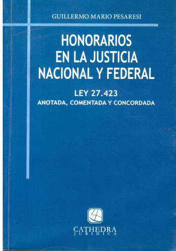 Honorarios En La Justicia Nacional Y Federal - Pesaresi Dyf