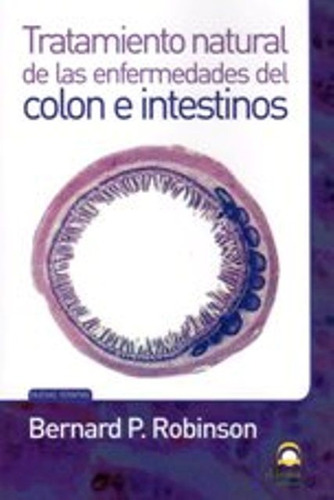 Colon E Intestinos Tratamiento Natural De Las Enfermedades D