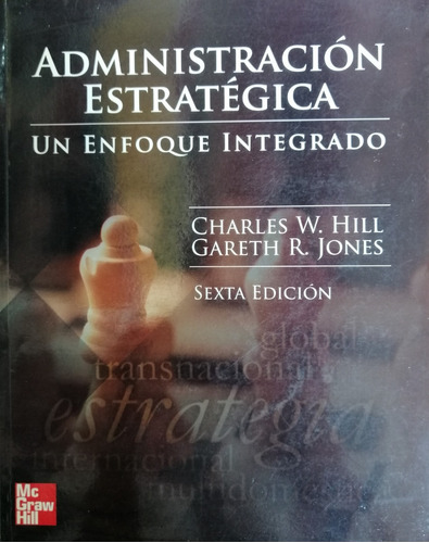 Administracion Estrategica Un Enfoque Integrado Charles Hill