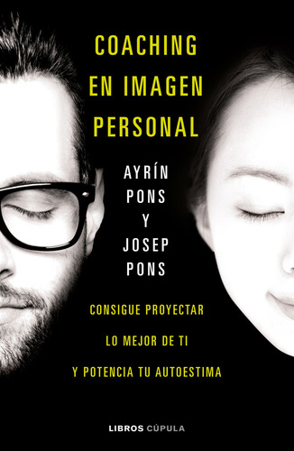 Coaching En Imagen Personal, De Pons Massana, Ayrin. Editorial Libros Cupula, Tapa Blanda En Español