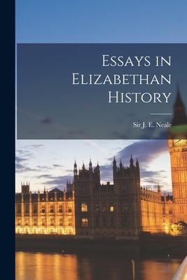 Libro Essays In Elizabethan History - Neale, J. E. (john ...