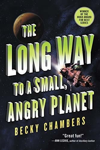 The Long Way To A Small, Angry Planet (wayfarers, 1)
