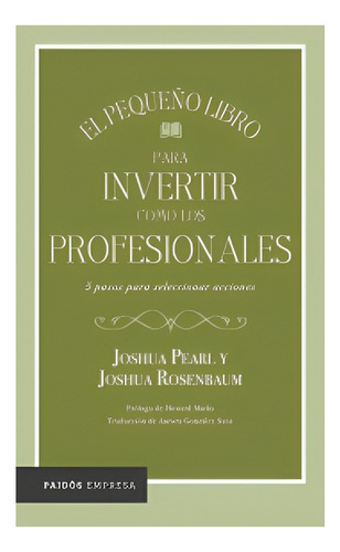 El Pequeño Libro Para Invertir Como Los Profesionales /903