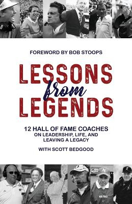 Libro Lessons From Legends: 12 Hall Of Fame Coaches On Le...