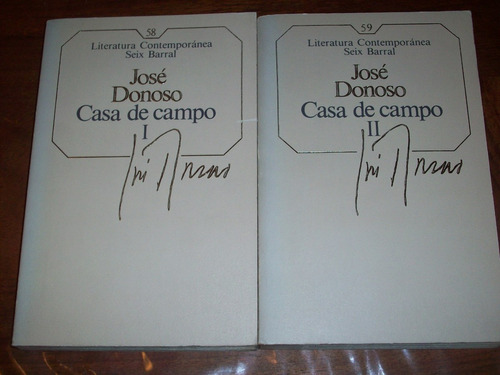 Casa De Campo. José Donoso. 2 Tomos.