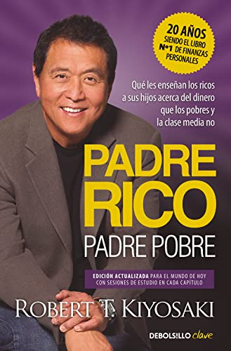 Padre Rico Padre Pobre - Kiyosaki Robert T 